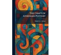 The Craft of Athenian Pottery