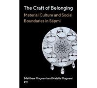 The Craft of Belonging: Material Culture and Social Boundaries in Sápmi