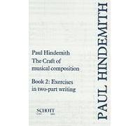 The Craft Of Musical Composition, Book 2: Exercises In Two-Part Writing