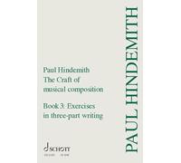 The Craft of Musical Composition: Exercises in three-part writing