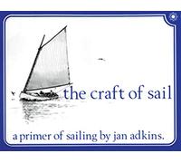 The Craft of Sail/A Primer of Sailing: A Primer of Sailing
