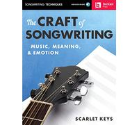 The Craft of Songwriting. Cahiers d’Exercices. Comprend Enregistrement(s) en ligne