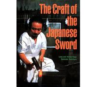 Craft Of The Japanese Sword (Hardcover) Leon Kapp, Hiroko Kapp (Auteur)