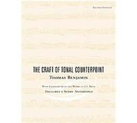 The Craft of Tonal Counterpoint Johann Sebastian Bach, Tom Benjamin (Auteur)