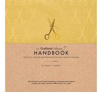 The Craftivist Collective Handbook: Projects, Stories and Methods for Your Gentle Protests