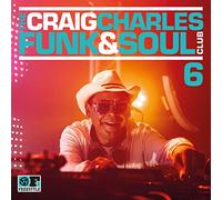 The Craig Charles Funk and Soul Club Vol 6