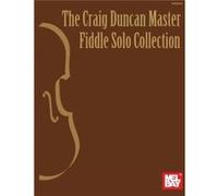 The Craig Duncan Master Fiddle Solo Collection by Duncan & Craig Craig Duncan (Auteur)
