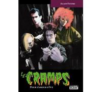 The Cramps Pour l'amour d'Ivy - Alain Feydri - Camion Blanc Eds - relié - Biographie