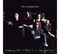 THE CRANBERRIES - EVERYBODY ELSE IS DOING IT,SO WHY CAN'T WE? CD NEUF