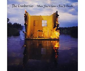 The Cranberries - When You're Gone/Free to Decide (2 Titres)