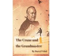 The Crane and the Grandmaster