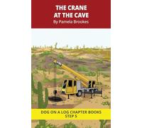 The Crane At The Cave Chapter Book: Decodable Chapter Book Series for Students Learning to Read. For Beginning Readers and Students with Dyslexia. (Step 5 Magic/Silent e)