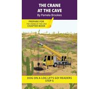 The Crane At The Cave: Short Decodable Books Prepare Students for Reading DOG ON A LOG Decodable Chapter Books. For Beginning Readers and Students with Dyslexia. (Step 5 Magic/Silent e)