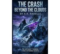The Crash Beyond the Clouds