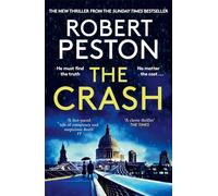 The Crash: The Brand New 2023 Thriller from Britain's Top Political Journalist