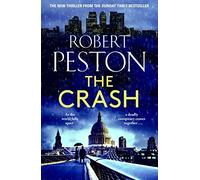 The Crash: The brand new explosive thriller from Britain's top political journalist