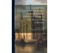 The Crawford Collection Of Early Charters And Documents Now In The Bodleian Library