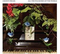 The Crayon Fields - All The Pleasures Of The World [Compact Discs]