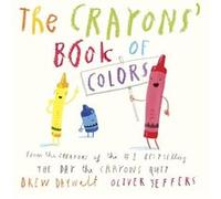 The Crayons Book of Colors by Drew Daywalt & Oliver Jeffers Drew Daywalt Oliver Jeffers (Auteur)