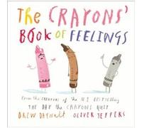 The Crayons Book of Feelings by Drew Daywalt Drew Daywalt (Auteur)