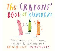 The Crayons Book of Numbers by Drew Daywalt Drew Daywalt (Auteur)