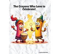 The Crayons who love to celebrate!