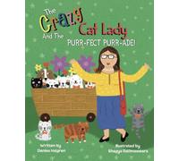 The Crazy Cat Lady and the Purr-fect Purr-ade