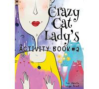 The Crazy Cat Lady's Activity Book #2