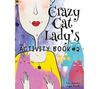 The Crazy Cat Lady's Activity Book #2