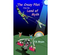 The Crazy Pilot from the Land of Myth