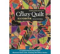 The Crazy Quilt Handbook