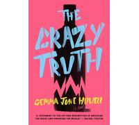 The Crazy Truth - Gemma June Howell - Seren - ebook (ePub) - Livre