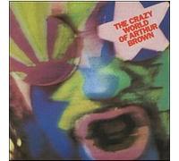Arthur Brown – The Crazy World of Arthur Brown