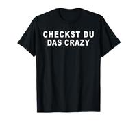 The Crazy Youth Word 2025 : Argot pour Les Jeunes, Allemand, Check You T-Shirt