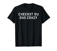 The Crazy Youth Word 2025 : Argot pour Les Jeunes, Allemand, Check You T-Shirt