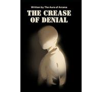 The Crease of Denial