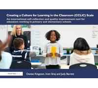 The Creating a Culture for Learning Ccl Scale: An International Quality Improvement Tool for Educators Working With Children Aged 4-8+