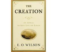 The Creation: An Appeal to Save Life on Earth
