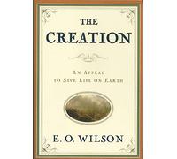 The Creation: An Appeal to Save Life on Earth