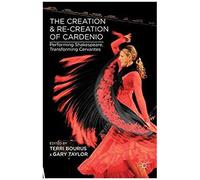 The Creation And Re-Creation Of Cardenio