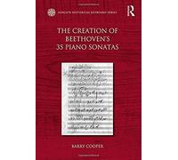 The Creation Of Beethoven's 35 Piano Sonatas
