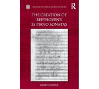 The Creation of Beethoven's 35 Piano Sonatas