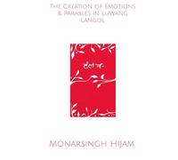 The Creation of Emotions & Parables in Luwang Langol