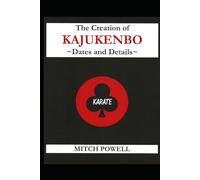 The Creation of Kajukenbo: Dates and Details