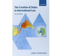 La création des États en droit international – Oxford University Press