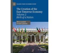 The Creation Of The East Timorese Economy