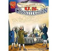 The Creation of the U.s. Constitution, Graphic History Michael Burgan (Auteur)