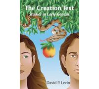 The Creation Text: Studies in Early Genesis