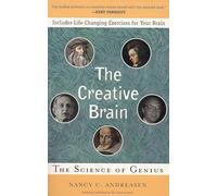 Nancy C. Andreasen – The Creative Brain: The Science of Genius – Plume