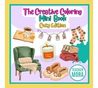 The Creative Coloring Mini Book: Cozy Edition: A Cozy Little Escape, One Page at a Time